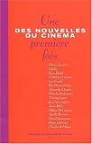 Des nouvelles du cinéma : Une première fois