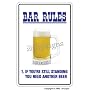 BAR RULES ~Novelty Sign~ beer signs funny drunk gift