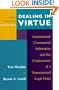 Dealing in Virtue: International Commercial Arbitration and the Construction of a Transnational Legal Order (Chicago Series in Law and Society)