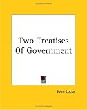 Two Treatises of Government (Cambridge Texts in the History of Political Thought)