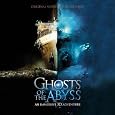 Ghosts of the Abyss (Original Motion Picture Soundtrack) by Glen Phillips, Lisa Torban