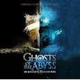 Ghosts of the Abyss (Original Motion Picture Soundtrack)