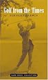 Golf From The Times (Rare Book Collections)