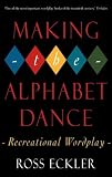 Making the Alphabet Dance: Recreational Wordplay