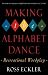 Making the Alphabet Dance