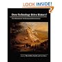 Does Technology Drive History?: Dilemma of Technological Determinism
