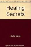Healing secrets
