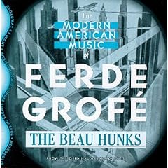Modern American Music of Ferde Grof�