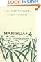 Marihuana, the Forbidden Medicine