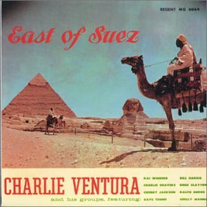 East of Suez by Charlie Ventura (Audio CD - 2000) - Import