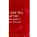 Spiritual Advice for Buddhists and Christians