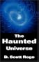 The Haunted Universe
