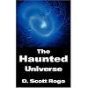 The Haunted Universe
