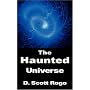 The Haunted Universe