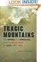 Tragic Mountains: The Hmong, the Americans, and the Secret Wars for Laos, 1942-1992
