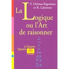 La logique, ou, L'art de raisonner