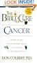 The Bible Cure For Cancer: Ancient truths, natural remedies and the latest findings for your health today (New Bible Cure (Siloam))