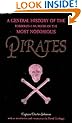 Pirates: A General History of the Robberies and Murders of the Most Notorious Pirates