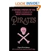 Pirates: A General History of the Robberies and Murders of the Most Notorious Pirates