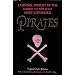 Pirates: A General History of the Robberies and Murders of the Most Notorious Pirates