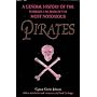 Pirates: A General History of the Robberies and Murders of the Most Notorious Pirates