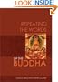Repeating the Words of the Buddha