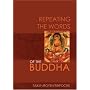 Repeating the Words of the Buddha