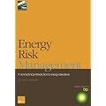 Energy Risk Management: A Non-technical Introduction to Energy Derivatives