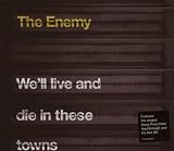 Well Live And Die In These Towns