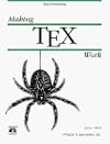 Making TeX Work (A Nutshell Handbook)