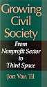 Growing Civil Society: From Nonprofit Sector to Third Space