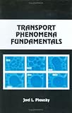 Transport Phenomena Fundamentals (Chemical Industries)