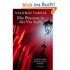 Die Pension in der Via Saffi. Commissario Soneri blickt zur�ck