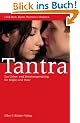 Tantra: Das Liebes- und Beziehungstraining f�r Singles und Paare