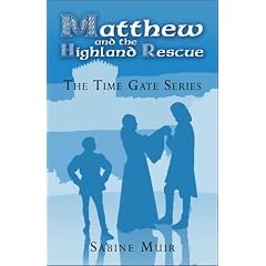 Matthew and the Highland Rescue: The Time Gate Series