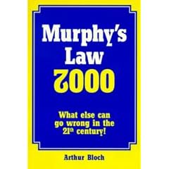 Murphy's Law 2000: What Else Can Go Wrong in the 21st Century (Taschenbuch)