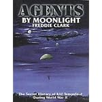 Agents by Moonlight: The Secret History of RAF Tempsford During World War II book cover