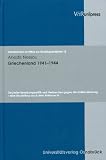 Griechenland 1941 - 1944: Deutsche Besatzungspolitik und Verbrechen gegen die Zivilbev&ouml;lkerung - Eine Beurteilung nach dem V&ouml;lkerrecht (Osnabrucker Schriften Zur Rechtsgeschichte) - Anestis Nessou