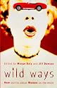 Wild Ways: New Stories About Women on the Road