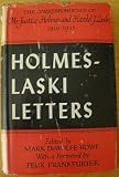 Holmes-Laski Letters (2 Vol.): the Correspondence of Mr. Justice Holmes and Harold J