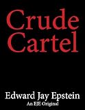 Crude Cartel: An EJE Original