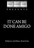 It Can Be Done Amigo (1972)