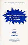 Building a Community of Citizens for Arizona (69th Arizona Town Hall)