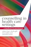 Counselling in health care settings : a handbook for practitioners