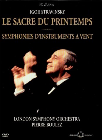 CD-Charts  DVD : Stravinsky - Le Sacre du Printemps (The Rite of Spring) / Symphonies D'Instrument Vent / Boulez, London Symphony Orchestra
