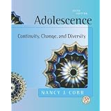 Adolescence: Continuity, Change and Diversity with Student CD and PowerWeb
