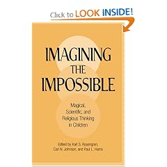 Imagining the Impossible: Magical, Scientific, and Religious Thinking in Children