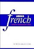 Using French : a guide to contemporary usage