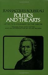Politics and the Arts: Letter to M.D. Alembert on the Theatre (Agora Paperback Editions)