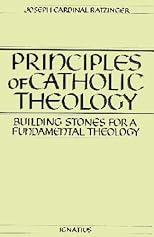 Principles of Catholic Theology: Building Stones for a Fundamental Theology
